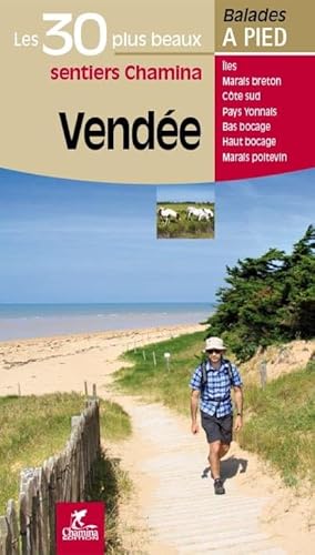 Vendée - 30 bal. à pied (Les plus beaux sentiers...) von Chamina edition