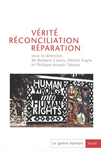 Vérité, réconciliation, réparation