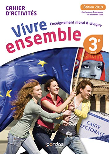 Vivre ensemble Collège Enseignement moral et civique 3e 2019 Cahier d'activités de l'élève von Bordas