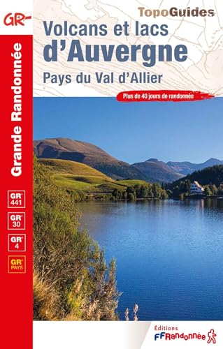 Volcans & lacs d'Auvergne GR4,441,30 (0304): Pays du Val d'Allier (Grande Randonnée, Band 304) von Federation Francaise de la Randonnee Pedestre