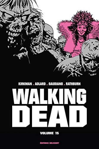Walking Dead Prestige" Volume 15" Walking Dead Prestige" Volume 15" von Éditions Delcourt