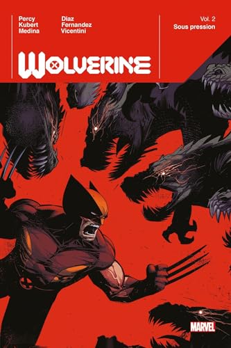 Wolverine T02 : Sous pression Wolverine T02 : Sous pression