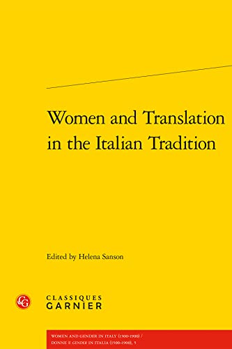 Women and Translation in the Italian Tradition von CLASSIQ GARNIER