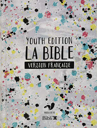 Youth Bible: Version Francaise Youth Bible: Version Francaise von Palais du Rosaire