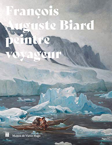 francois-auguste biard: Peintre voyageur