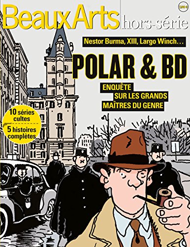 polars et bandes dessinees: ENQUETE SUR LES GRANS MAITRES DU GENRE polars et bandes dessinees: ENQUETE SUR LES GRANS MAITRES DU GENRE