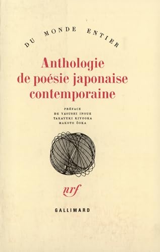Anthologie de poésie japonaise contemporaine Anthologie de poésie japonaise contemporaine von GALLIMARD