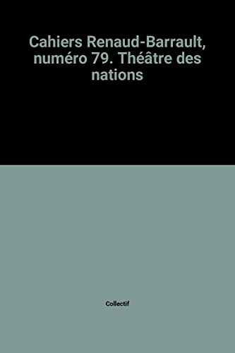 Cahiers renaud-barrault 79 (theatre des nations)