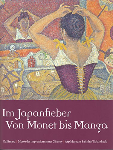 Im Japanfieber: Von Monet bis Manga Im Japanfieber: Von Monet bis Manga