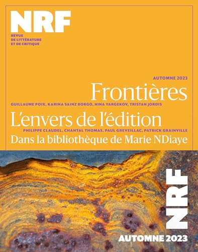 La Nouvelle Revue Française: Automne 2023 La Nouvelle Revue Française: Automne 2023
