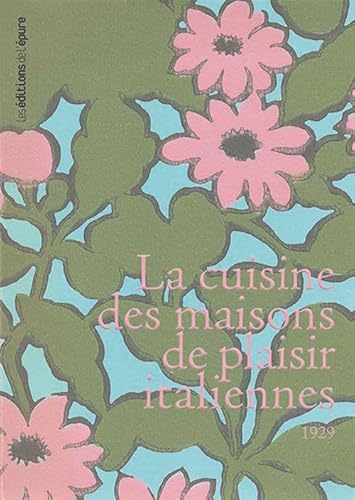 La cuisine des maisons de plaisir italiennes: 1929 von EPURE