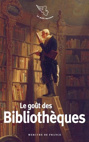 Le goût des bibliothèques von MERCURE DE FRAN
