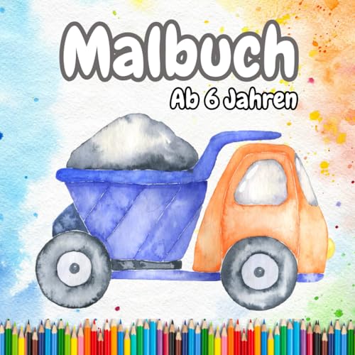 Malbuch ab 6 Jahren: Kinder Malbuch ab 6 Jahren. 50 Motive zum Ausmalen und Nachzeichnen. Geschenkidee für Kinder! Malbuch ab 6 Jahren: Kinder Malbuch ab 6 Jahren. 50 Motive zum Ausmalen und Nachzeichnen. Geschenkidee für Kinder! von Independently published