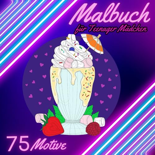 Malbuch für Teenager Mädchen: Mädchen Malbuch ab 12. Ein Ausmalbuch für Mädchen mit 75 Motive für die Offline Zeit. Geschenkidee für Mädchen. (Mandala Malbücher für Erwachsene und Teenager, Band 4) Malbuch für Teenager Mädchen: Mädchen Malbuch ab 12. Ein Ausmalbuch für Mädchen mit 75 Motive für die Offline Zeit. Geschenkidee für Mädchen. (Mandala Malbücher für Erwachsene und Teenager, Band 4) von Independently published