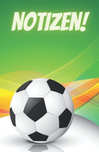 Notizen! Fußball Notizbuch A5: Teenager Notizbuch über 100 gepunktete Seiten im A5 Format. Für jugendliche Jungen die Fußball mögen. Geschenkidee! Notizen! Fußball Notizbuch A5: Teenager Notizbuch über 100 gepunktete Seiten im A5 Format. Für jugendliche Jungen die Fußball mögen. Geschenkidee! von Independently published