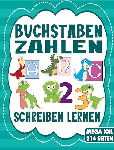 BUCHSTABEN UND ZAHLEN SCHREIBEN LERNEN - Für Mädchen und Jungen ab 4 Jahre: Das MEGA XXL Übungsheft für Kinder mit tollen Dino - Motiven. Ideal für Kindergarten, Vorschule und Grundschule. BUCHSTABEN UND ZAHLEN SCHREIBEN LERNEN - Für Mädchen und Jungen ab 4 Jahre: Das MEGA XXL Übungsheft für Kinder mit tollen Dino - Motiven. Ideal für Kindergarten, Vorschule und Grundschule.