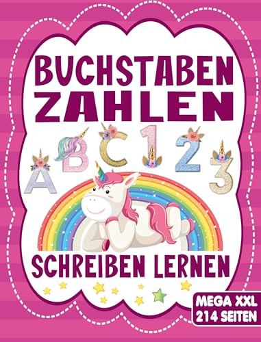 BUCHSTABEN UND ZAHLEN SCHREIBEN LERNEN - Für Mädchen und Jungen ab 4 Jahre: Das MEGA XXL Übungsheft für Kinder mit tollen Einhorn - Motiven. Ideal für Kindergarten, Vorschule und Grundschule. BUCHSTABEN UND ZAHLEN SCHREIBEN LERNEN - Für Mädchen und Jungen ab 4 Jahre: Das MEGA XXL Übungsheft für Kinder mit tollen Einhorn - Motiven. Ideal für Kindergarten, Vorschule und Grundschule.