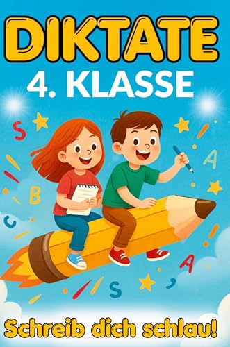 Schreib dich schlau! Diktate 4. Klasse: 134 kindgerechte 5-Minuten-Diktate – Rechtschreibung üben mit Motivation, Freude und Lernerfolg von S&L Inspirations-Lounge