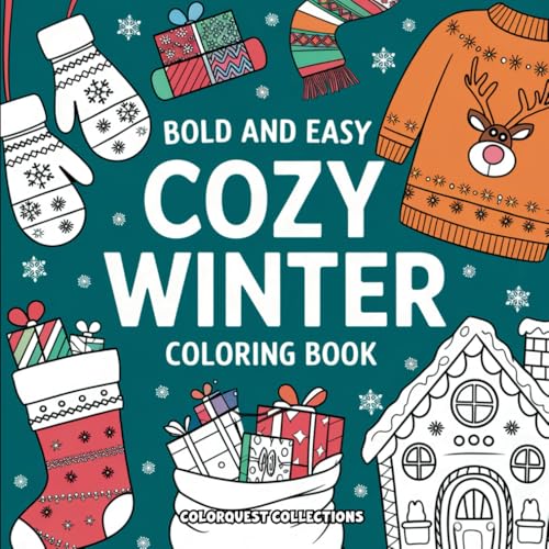 Bold and Easy Cozy Winter Coloring Book: Simple & Cozy Christmas-Themed Coloring Pages to Unwind and Relax Bold and Easy Cozy Winter Coloring Book: Simple & Cozy Christmas-Themed Coloring Pages to Unwind and Relax von Independently published
