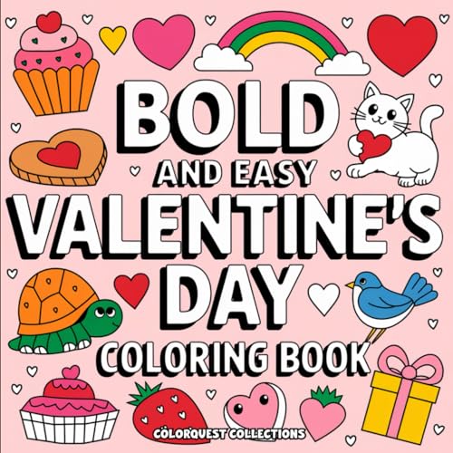 Bold and Easy Valentine's Day Coloring Book: Charming Designs for a Cozy Color Date Bold and Easy Valentine's Day Coloring Book: Charming Designs for a Cozy Color Date von Independently published