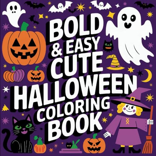 Bold & Easy Cute Halloween Coloring Book: Adorable and Spooky Halloween Themed Images Featuring Ghosts, Black Cats, Mummies, Candy and More! (Cute Halloween Coloring Books) Bold & Easy Cute Halloween Coloring Book: Adorable and Spooky Halloween Themed Images Featuring Ghosts, Black Cats, Mummies, Candy and More! (Cute Halloween Coloring Books) von Independently published
