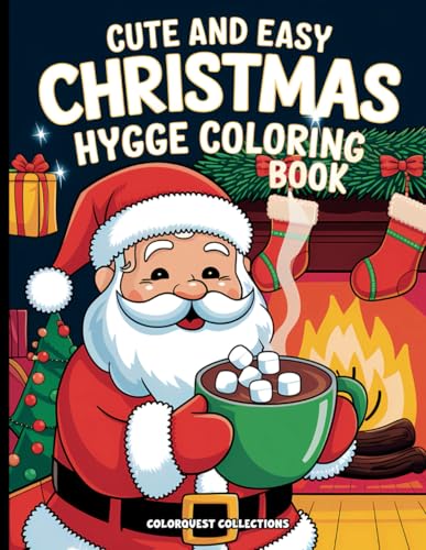 Christmas Hygge: Cute and Easy Holiday Cheer Coloring Book for Festive Fun and Creativity (Christmas Hygge Coloring Books) Christmas Hygge: Cute and Easy Holiday Cheer Coloring Book for Festive Fun and Creativity (Christmas Hygge Coloring Books) von Independently published