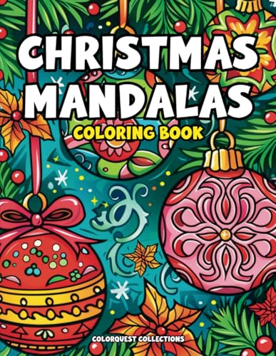 Christmas Mandalas Coloring Book: Celebrate the Holiday Season with Festive and Stress Relieving Mandala Art! (Bold & Easy Christmas Coloring Books) Christmas Mandalas Coloring Book: Celebrate the Holiday Season with Festive and Stress Relieving Mandala Art! (Bold & Easy Christmas Coloring Books) von Independently published
