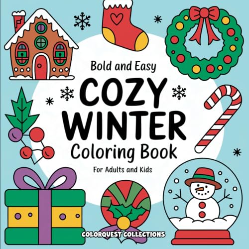 Cozy Winter: A Bold and Easy Winter Escape Coloring Book for Kids and Adults Cozy Winter: A Bold and Easy Winter Escape Coloring Book for Kids and Adults von Independently published