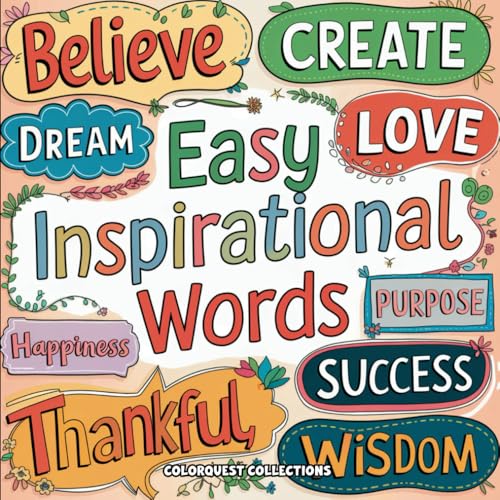 Easy inspirational Words: Bold and Easy Motivational & Uplifting Words to Empower and Relax (Inspirational and Motivational Words Coloring Books) Easy inspirational Words: Bold and Easy Motivational & Uplifting Words to Empower and Relax (Inspirational and Motivational Words Coloring Books) von Independently published