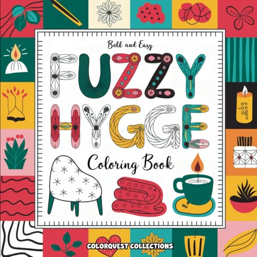 Fuzzy Hygge Coloring Book: Bold and Easy Simple Hygges Scenes to Warm Your Heart (Hygge Place Coloring Books) Fuzzy Hygge Coloring Book: Bold and Easy Simple Hygges Scenes to Warm Your Heart (Hygge Place Coloring Books) von Independently published