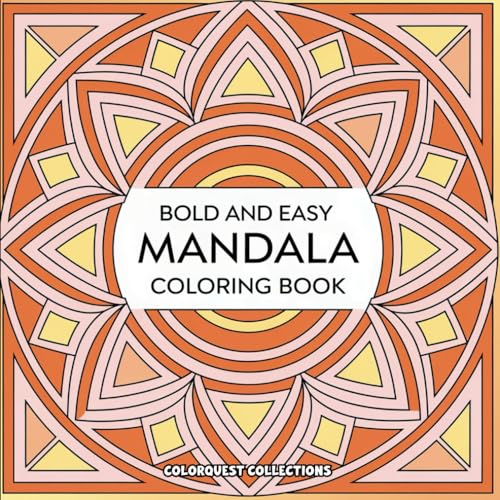 Mandala Coloring Book: Bold and Easy Mandalas for Creative Stress-Relief and Relaxatiion (Mandala Coloring Books) Mandala Coloring Book: Bold and Easy Mandalas for Creative Stress-Relief and Relaxatiion (Mandala Coloring Books) von Independently published