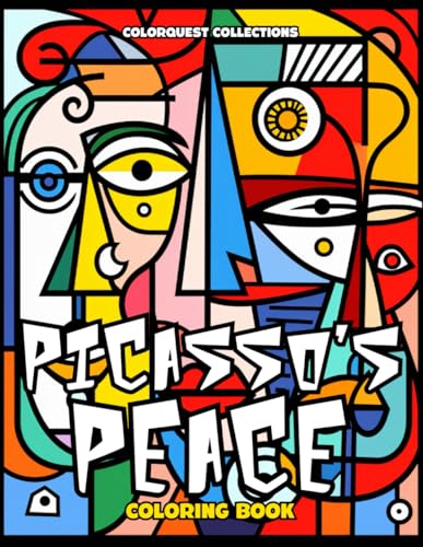 Picasso's Peace: An Abstract Faces Coloring Book for Adults Inspired by the Artwork of Pablo Picasso (Picasso-Inspired Coloring Books) von Independently published