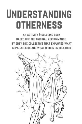 Understanding Otherness: Coloring and Activity Book von Grey Box Collective