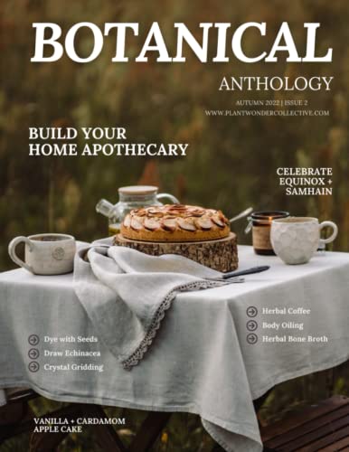 Botanical Anthology: Autumn 2022 (Botanical Anthology: Seasonal, Plant Centered Quarterly Magazine) von Independently published