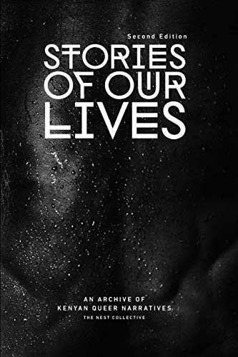 Stories of Our Lives: Second Edition: An Archive of Kenyan Queer Narratives von Blurb