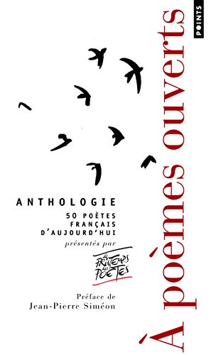 A Po'mes Ouverts. Anthologie Propos'e Par Le Printemps Des Po'tes. PR'C'd'e de Ae Un Po'te! de Jean-Pierre Sim'on: Anthologie proposée par Le ... de Aïe un poète! de Jean-Pierre Siméon A Po'mes Ouverts. Anthologie Propos'e Par Le Printemps Des Po'tes. PR'C'd'e de Ae Un Po'te! de Jean-Pierre Sim'on: Anthologie proposée par Le ... de Aïe un poète! de Jean-Pierre Siméon