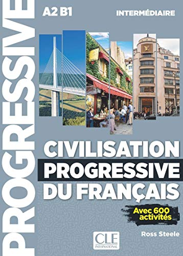 Civilization Progressive Du Francais Niveau Intermediaire: Livre intermedia