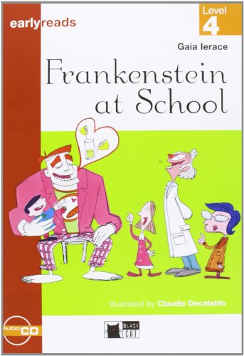 Frankenstein at School+cd: Frankenstein at School + audio CD (Earlyreads)