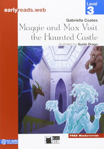 Maggie & Max Visit the Haunted Castle: Maggie and Max visit the Haunted Castle (Earlyreads)
