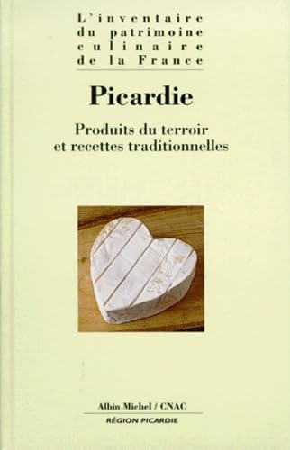 Picardie: Produits du terroir et recettes traditionnelles