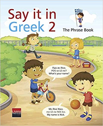 Say it in Greek 2: The Phrase Book