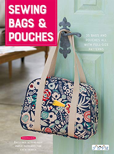 Sewing Bags & Pouches: 35 Bags and Pouches All with Full-Size Pattern (Lady Boutique, 4617, Band 4617)