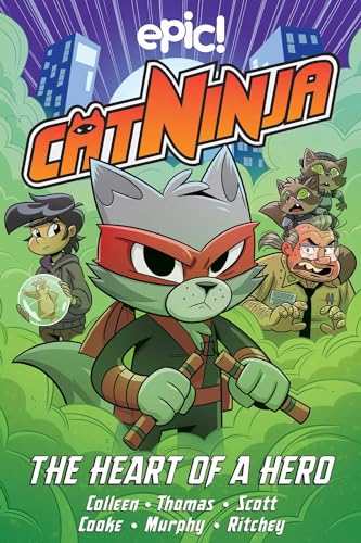 Cat Ninja: The Heart of a Hero (Volume 6)