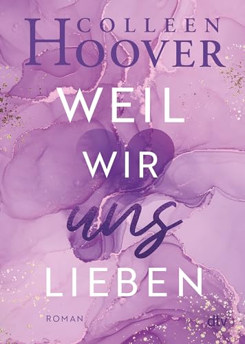 Weil wir uns lieben: Roman | Die deutsche Ausgabe von ›This Girl‹ (Will & Layken-Reihe, Band 3)