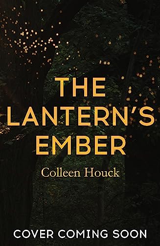 The Lantern's Ember: the mesmerising and magical fantasy based on The Legend of Sleepy Hollow! von Hodder & Stoughton