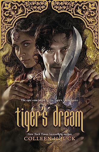 Tiger's Dream: The final instalment in the blisteringly romantic Tiger Saga von Hodder Paperbacks