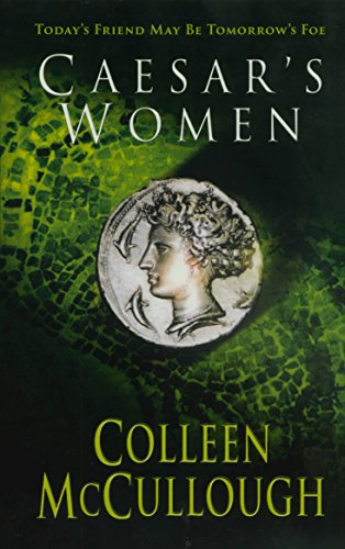 Caesar's Women (Masters of Rome, 4) von Arrow