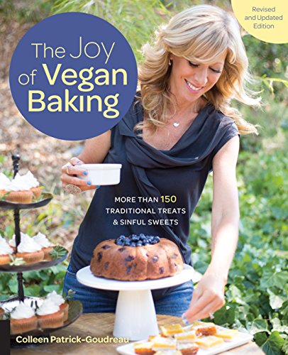 The Joy of Vegan Baking, Revised and Updated Edition: More Than 150 Traditional Treats and Sinful Sweets von Fair Winds Press