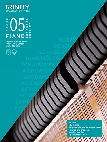 Trinity College London Piano Exam Pieces Plus Exercises From 2021: Grade 5 - Extended Edition Trinity College London Piano Exam Pieces Plus Exercises From 2021: Grade 5 - Extended Edition