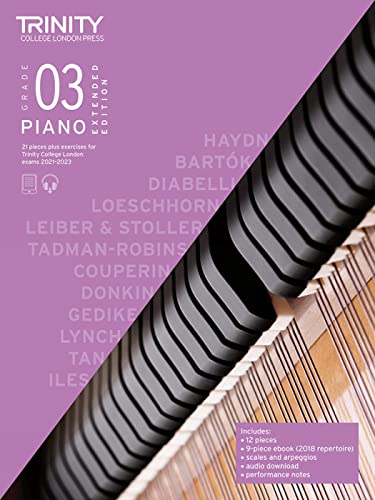 Trinity College London Piano Exam Pieces Plus Exercises From 2021: Grade 3 - Extended Edition Trinity College London Piano Exam Pieces Plus Exercises From 2021: Grade 3 - Extended Edition